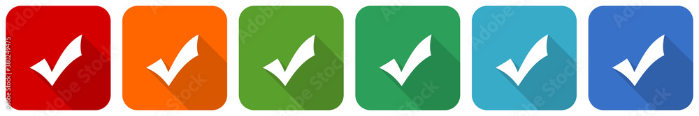 Poster Accept, tick icon set, flat design vector illustration in 6 colors options for webdesign and mobile applications