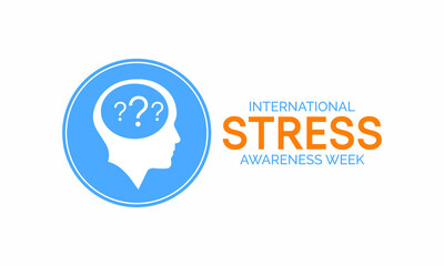 Vector illustration on the theme of international Stress awareness week observed each year during November across the globe.