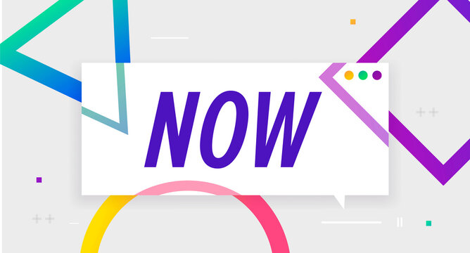 Now. Trendy box with text NOW and linear drawing of abstruct elements.