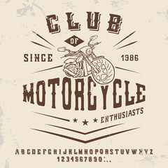Font. Vector illustration of a vintage style print design with a motorcycle on a shabby paper background. Motorcycle club. A set of handmade signs and symbols.