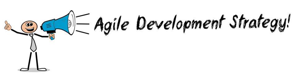 Agile Development Strategy! 