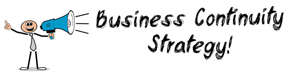 Business Continuity Strategy!