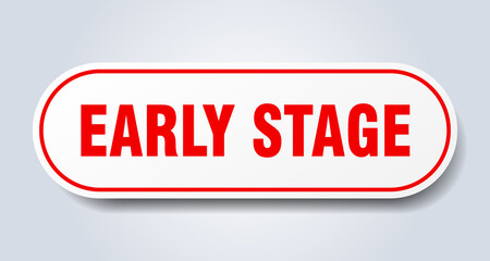 early stage sign. rounded isolated button. white sticker