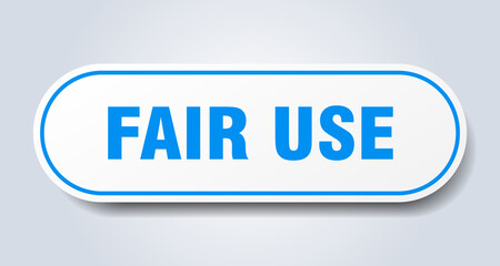 fair use sign. rounded isolated button. white sticker