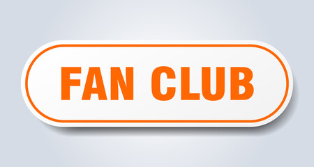 fan club sign. rounded isolated button. white sticker