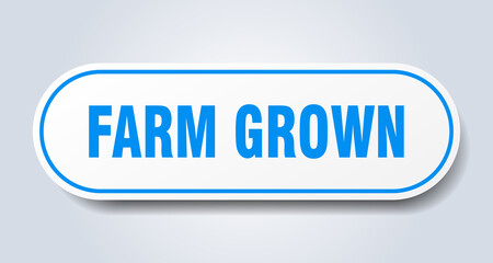farm grown sign. rounded isolated button. white sticker