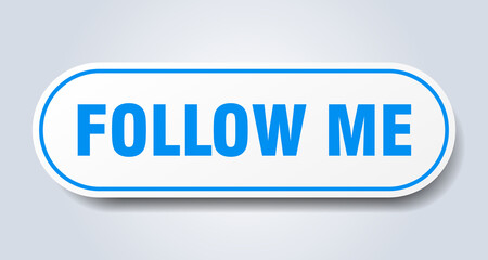 follow me sign. rounded isolated button. white sticker