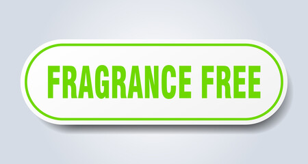 fragrance free sign. rounded isolated button. white sticker