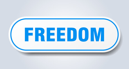 freedom sign. rounded isolated button. white sticker