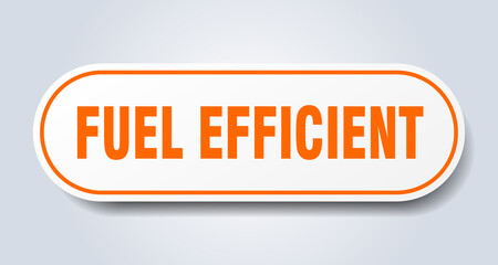 fuel efficient sign. rounded isolated button. white sticker