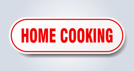 home cooking sign. rounded isolated button. white sticker