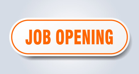 job opening sign. rounded isolated button. white sticker