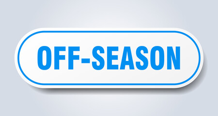 off-season sign. rounded isolated button. white sticker