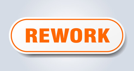 rework sign. rounded isolated button. white sticker