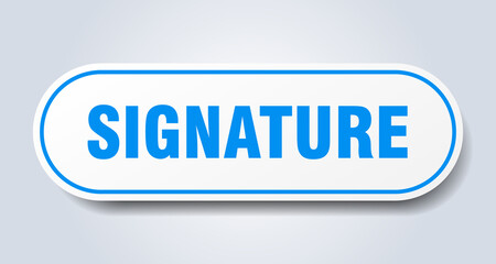 signature sign. rounded isolated button. white sticker