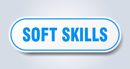 soft skills sign. rounded isolated button. white sticker