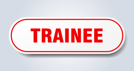trainee sign. rounded isolated button. white sticker
