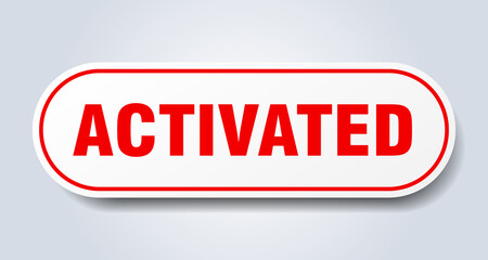 activated sign. rounded isolated button. white sticker