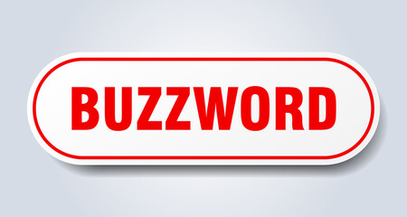 buzzword sign. rounded isolated button. white sticker