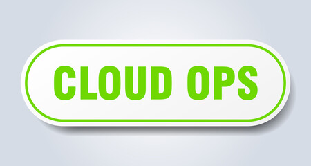 cloud ops sign. rounded isolated button. white sticker