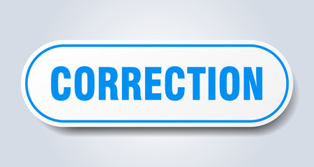 correction sign. rounded isolated button. white sticker