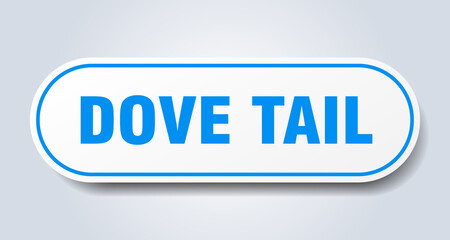 dove tail sign. rounded isolated button. white sticker