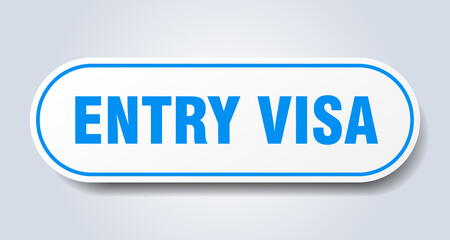 entry visa sign. rounded isolated button. white sticker