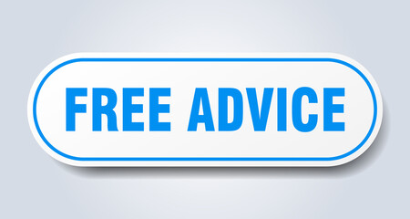 free advice sign. rounded isolated button. white sticker