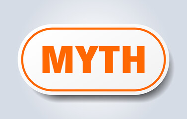 myth sign. rounded isolated button. white sticker