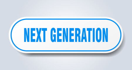 next generation sign. rounded isolated button. white sticker