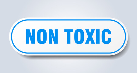 non toxic sign. rounded isolated button. white sticker