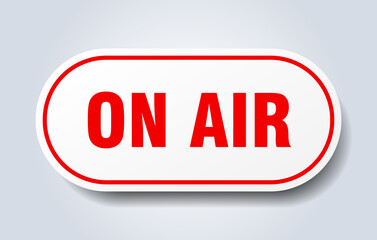 on air sign. rounded isolated button. white sticker