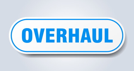 overhaul sign. rounded isolated button. white sticker
