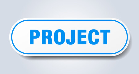 project sign. rounded isolated button. white sticker