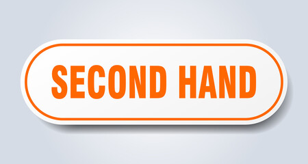 second hand sign. rounded isolated button. white sticker