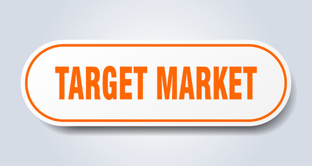 target market sign. rounded isolated button. white sticker