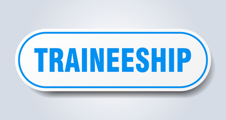 traineeship sign. rounded isolated button. white sticker