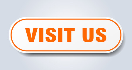 visit us sign. rounded isolated button. white sticker