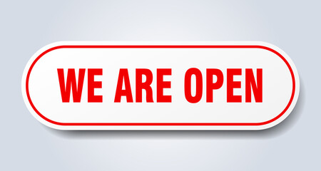 we are open sign. rounded isolated button. white sticker