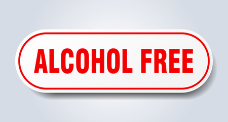 alcohol free sign. rounded isolated button. white sticker