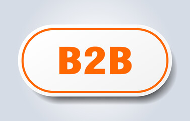 b2b sign. rounded isolated button. white sticker