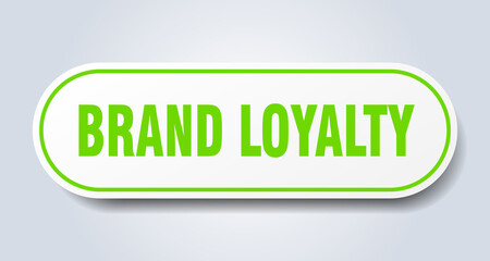 brand loyalty sign. rounded isolated button. white sticker