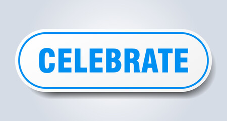 celebrate sign. rounded isolated button. white sticker