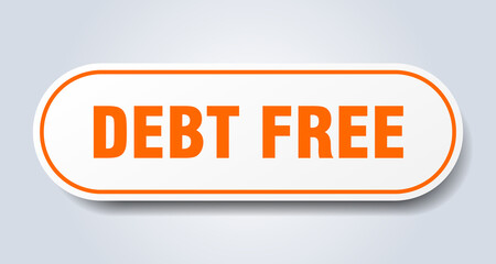 debt free sign. rounded isolated button. white sticker