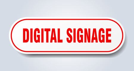 digital signage sign. rounded isolated button. white sticker