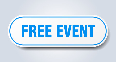 free event sign. rounded isolated button. white sticker