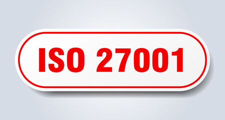 iso 27001 sign. rounded isolated button. white sticker