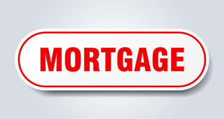 mortgage sign. rounded isolated button. white sticker