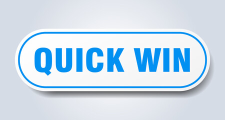 quick win sign. rounded isolated button. white sticker