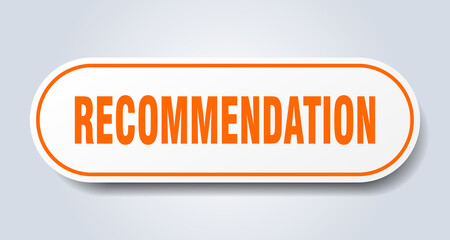 recommendation sign. rounded isolated button. white sticker